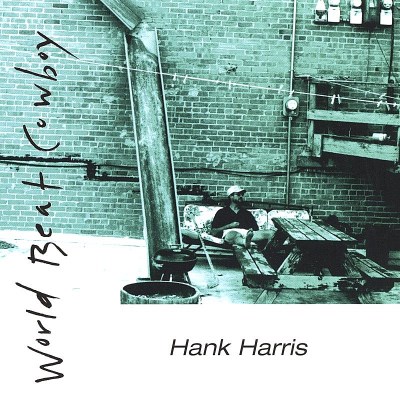 Hank Harris/World Beat Cowboy